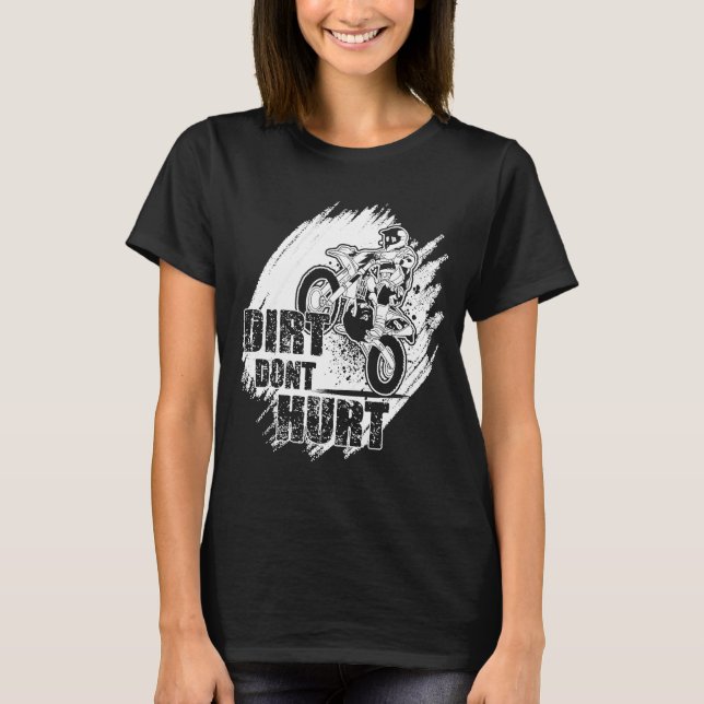 Dirt Don nicht verletzen Motorrad-Motorrad-Motocro T-Shirt (Vorderseite)