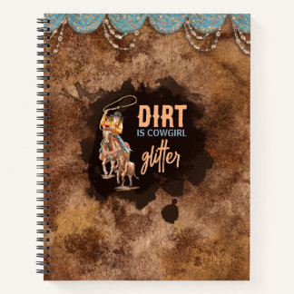 Dirt ist Cowgirl Glitzer Notizbuch