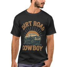 Dirt Road Cowboy T-Shirt – Rustikales Western-T-Sh
