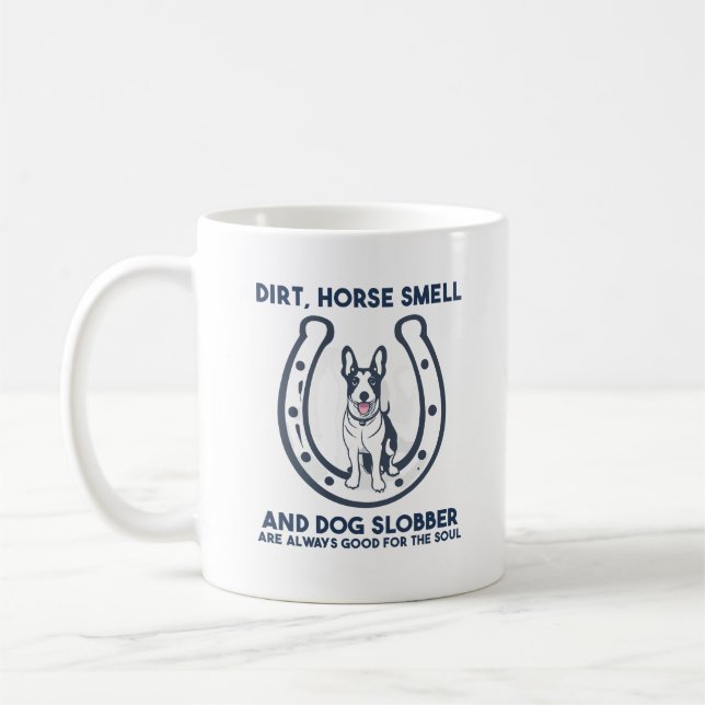 Dirt, Rossgeruch und Hundeflober sind immer gut Kaffeetasse (Links)