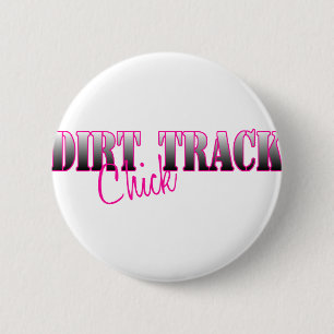 Dirt Track Chick Button