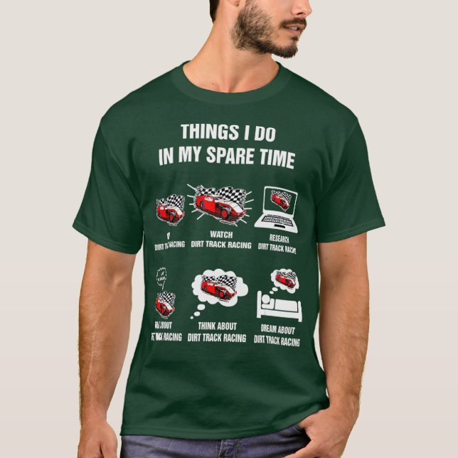 Dirt-Track-Rennen Dinge, die ich in meiner Freizei T-Shirt (Vorderseite)