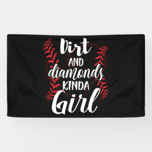 Dirt und Diamonds Kinda Girl Softball Baseball Banner