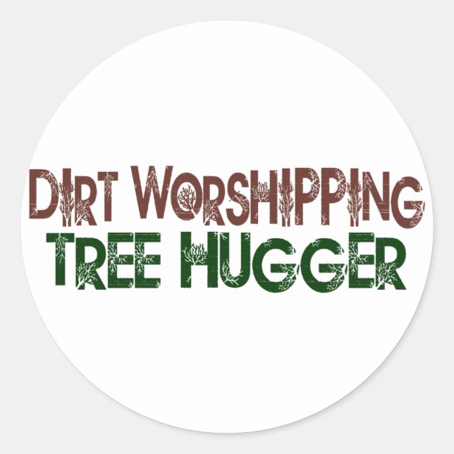 Dirt Worship Tree Hugger Runder Aufkleber (Vorderseite)