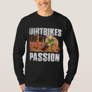 Dirtbikes sind meine Passion Dirt Biker Grafisches T-Shirt