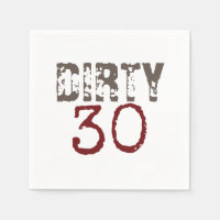 Dirty 30 30. Geburtstag Napkins