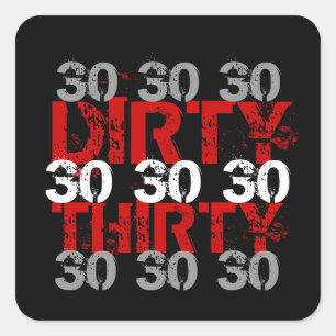 Dirty 30 (30) Geburtstagsparty Black Silver Red Quadratischer Aufkleber