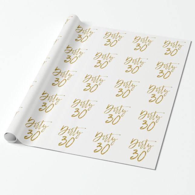 Dirty 30 | Dirty Thirty Wrapping Paper Geschenkpapier (Ungerollt)