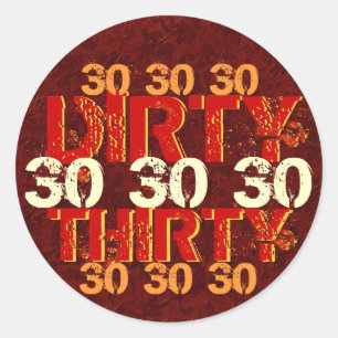 Dirty 30. Geburtstag Party Red Orange Gold Runder Aufkleber