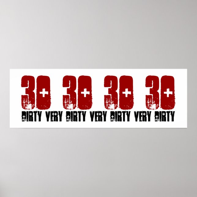 Dirty 30 Geburtstagsparty Poster Grunge Red (Vorne)