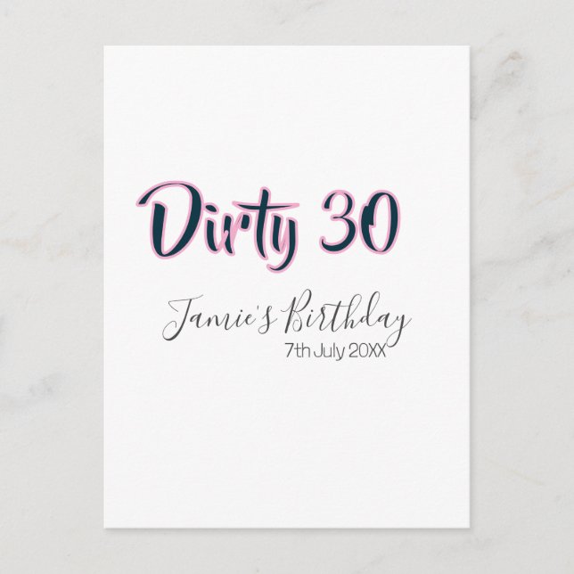 Dirty 30 happy birthday name date pink gray callig postkarte (Vorderseite)