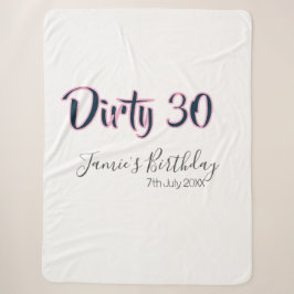 Dirty 30 happy birthday name date pink gray callig sherpadecke