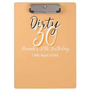 Dirty 30 orange weiß, einfache Retro-Geburtstag un Klemmbrett
