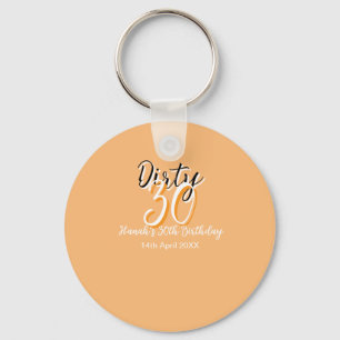 Dirty 30 orange weiß, einfache Retro-Geburtstag un Schlüsselanhänger