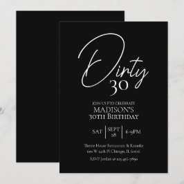 Dirty 30. Schwarz & Weiß Geburtstag Einladung