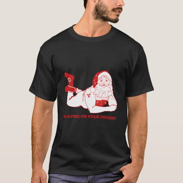 Dirty Bad Naughty Santa Funny Adults Ehemann Chris T-Shirt (Vorderseite)