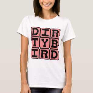 Dirty Bird, Cocktail T-Shirt