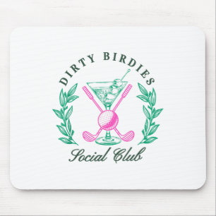 Dirty Birdies Social Club, Golfing & amp; Trinken Mousepad