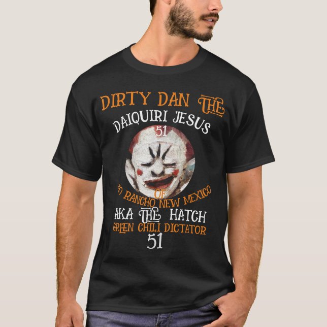 DIRTY DAN OLD FASHION PISCO SOUR JESUS NEW MEXICO T-Shirt (Vorderseite)