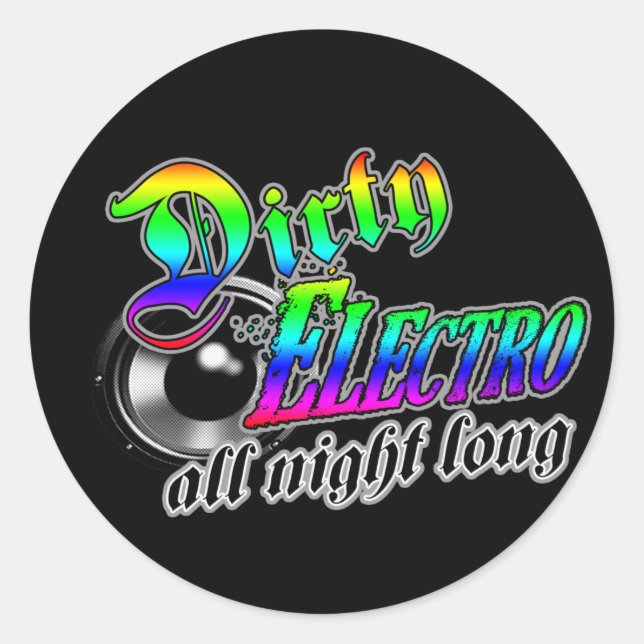 DIRTY ELECTRO All Night Long DJ Runder Aufkleber (Vorderseite)
