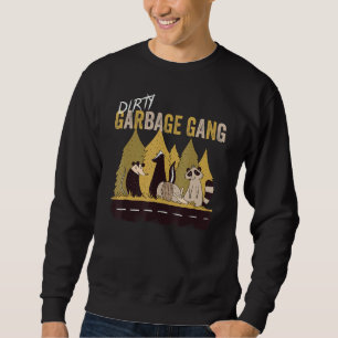 Dirty Garbage Gang - Zitat - Raccoon Skunk Sweatshirt