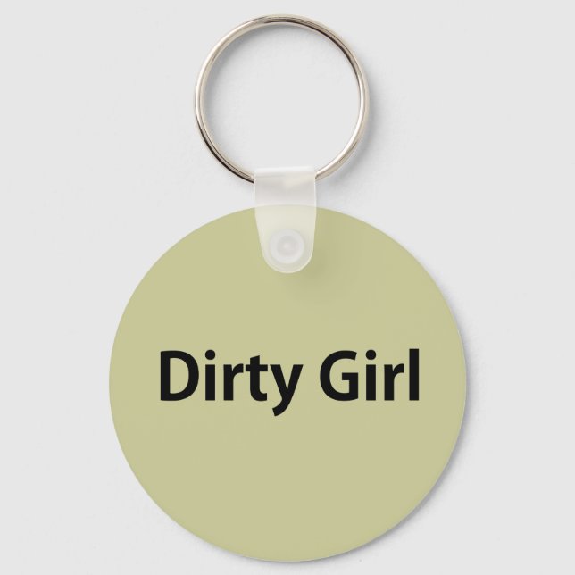 Dirty Girl Schlüsselanhänger (Vorderseite)