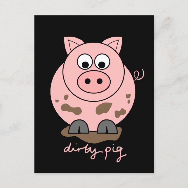 Dirty Pig Postkarte (Vorderseite)