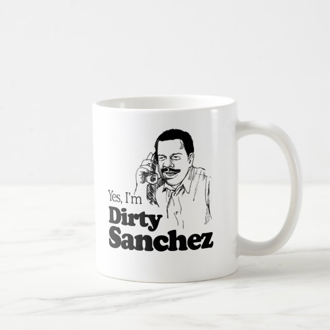 DIRTY SANCHEZ 4 KAFFEETASSE (Rechts)