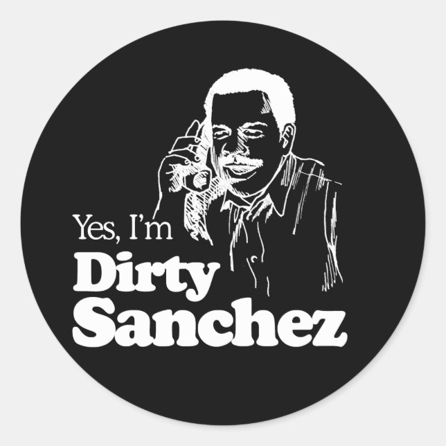 DIRTY SANCHEZ 4 T - Shirt Runder Aufkleber (Vorderseite)