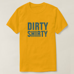 Dirty Shirty Funny Kids TV-Show-Slogan T-Shirt