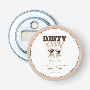 Dirty Thirty Espresso Cocktail 30. Geburtstag Part Flaschenöffner