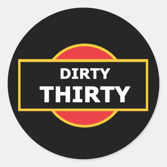 Dirty Thirty Stickers (Vorderseite)