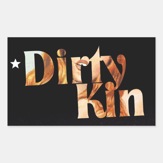 Dirtykin2 Rechteckiger Aufkleber (Vorderseite)