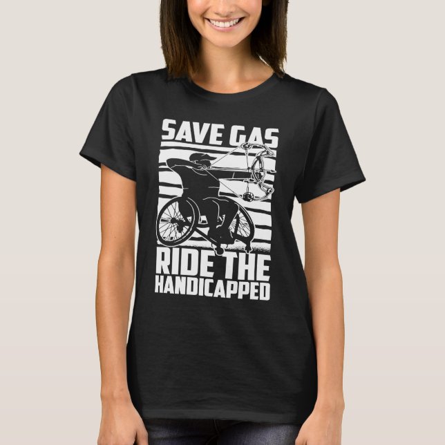 Disability Hilarious Handicapped Disabled Wheelcha T-Shirt (Vorderseite)