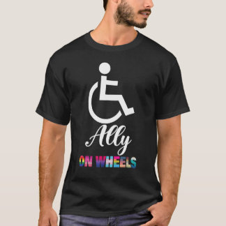 Disability Pride Awareness   Ally On Wheels Wheelc T-Shirt