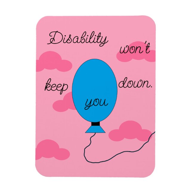 Disability won't Keep You Down: Magnet (Vertikal)
