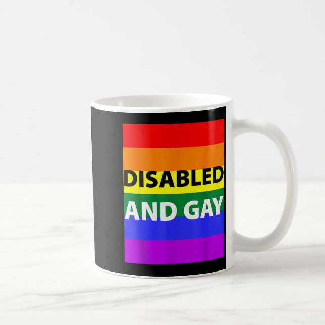 Disabled And Gay Funny For Men Women  Kaffeetasse (Rechts)