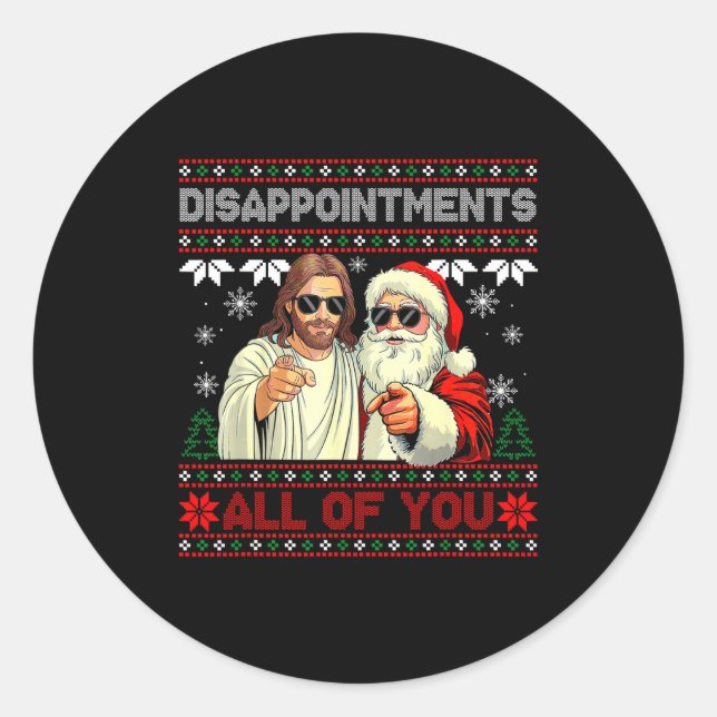 Disapintments All Of You Jesus Christmas Ugly Swea Runder Aufkleber (Vorderseite)
