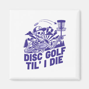Disc Golf Bis Ich Sterbe Lustiger Disc Golfer Flyi Magnet