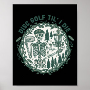 Disc Golf Bis Ich Sterbe Lustiger Disc Golfer Sket Poster