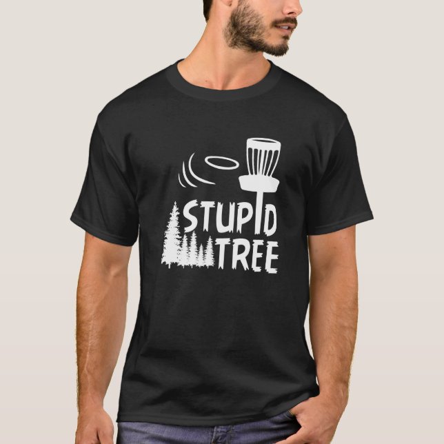 Disc Golf Dummer Baum  Disc Golf  4 T-Shirt (Vorderseite)