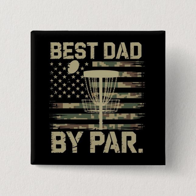 Disc Golf Frisbee Best Dad Par Camo US flag Golfer Button (Vorderseite)