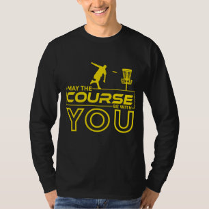 Disc Golf Frisbee Golf kann der Platz bei Ihnen se T-Shirt