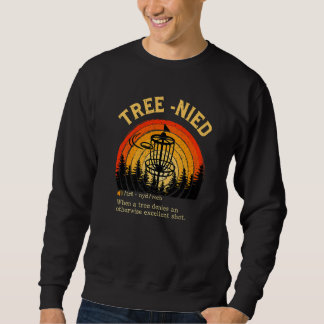 Disc Golf - Funny Stupid Tree Funny für den Hunger Sweatshirt
