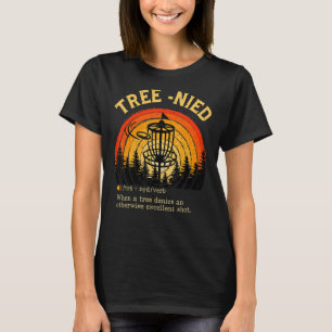 Disc Golf - Funny Stupid Tree Funny für den Hunger T-Shirt