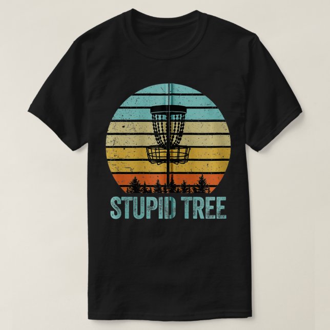 Disc Golf  Funny Stupid Tree Retro Disc Golf Gift  T-Shirt (Design vorne)