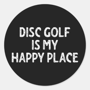 Disc Golf ist mein glücklicher Ort _1 Runder Aufkleber