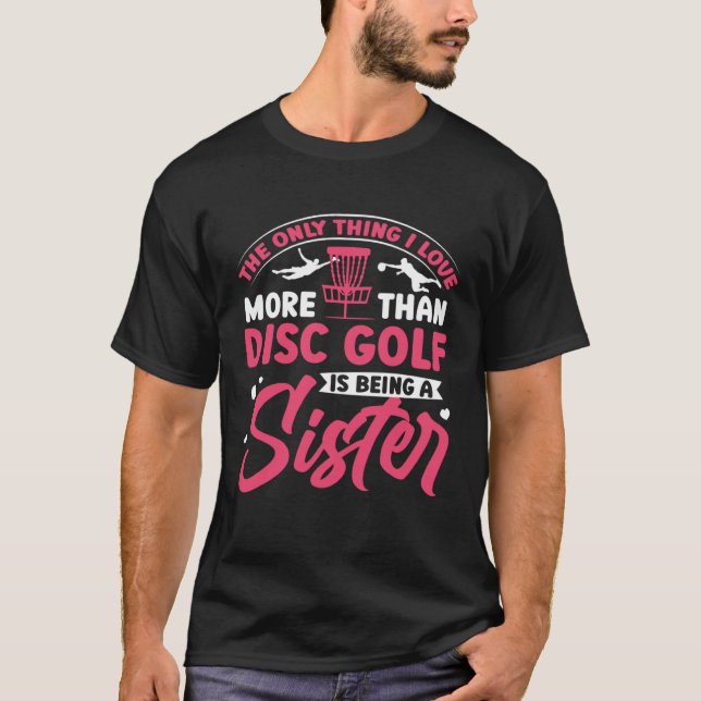 Disc Golf Sister Golfing  Golfer Sports Player Gra T-Shirt (Vorderseite)