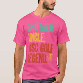 Disc-Golf-Spieler Bruder Onkel Disc-Golf-Legende T-Shirt