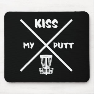 Disc-Golf-Spieler Kiss My Putt - Frolf Frisbee Gol Mousepad